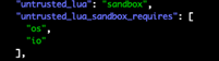 Figure 14. Example of unsafe Lua imports even when sandboxed